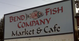 Bend Fish Company, Bend, Oregon